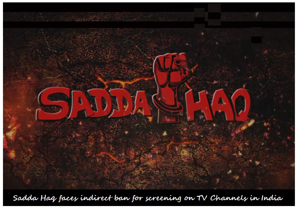 Sadda Haq banned for TV channels in India