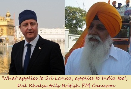 'What applies to Sri Lanka, applies to India too', Dal Khalsa tells British PM Cameron