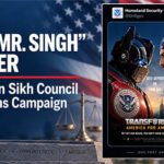 American Sikh Council Condemns DHS ‘Mr. Singh’ Poster, Warns Against Racial Profiling