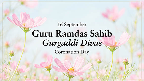 Commemorating the Coronation Anniversary of Guru Ramdas Sahib